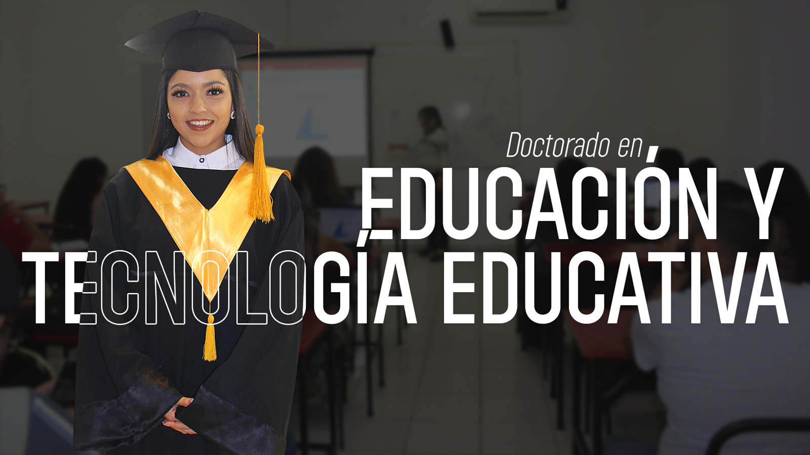 DOCTORADO EN EDUCACIÓN Y TECNOLOGÍA EDUCATIVA