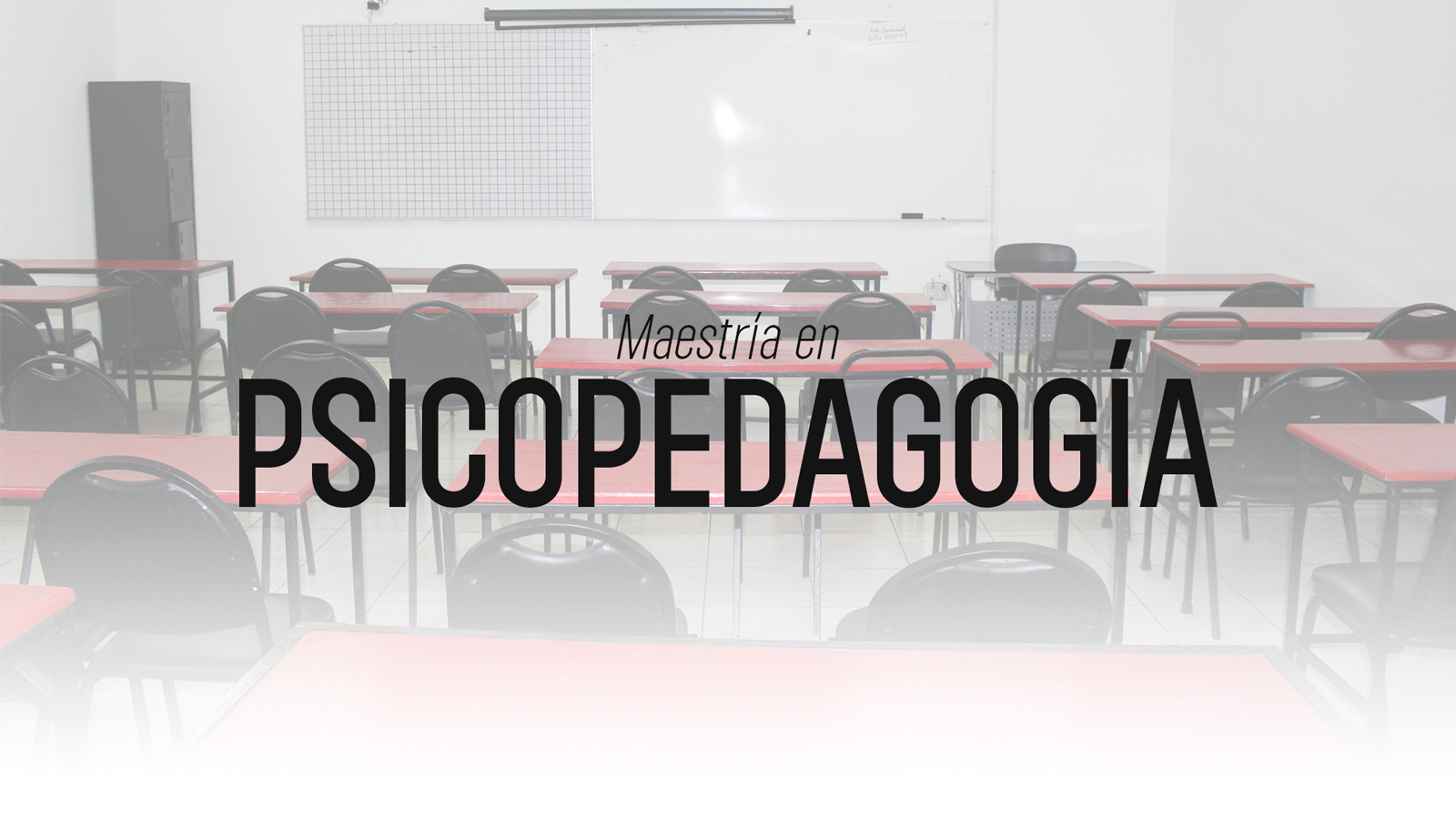 MAESTRÍA EN PSICOPEDAGOGÍA