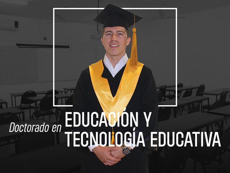 DOCTORADO EN EDUCACIÓN Y TECNOLOGÍA EDUCATIVA